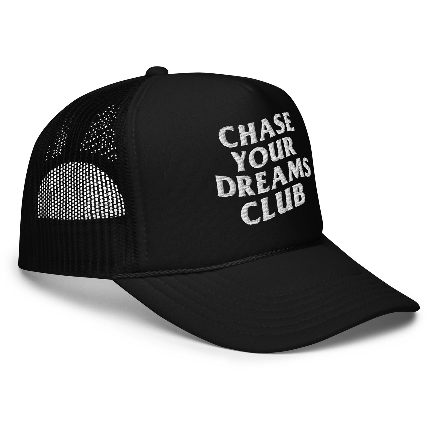 Chase Your Dreams Club Foam Trucker Hat